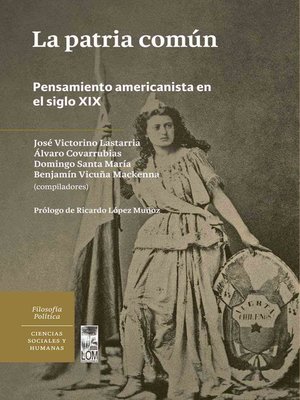 cover image of La patria común. Pensamiento americanista en el siglo XIX
